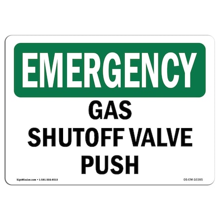 Signmission Safety Sign, OSHA EMERGENCY, 3.5" Height, Gas Shutoff Valve Push, Landscape OS-EM-D-35-L-10385